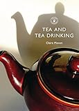 Tea and tea drinking