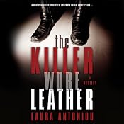 The Killer Wore Leather: A Mystery | [Laura Antoniou]