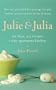 Julie and Julia: 365 Days, 524 Recipes, 1 Tiny Apartment Kitchen