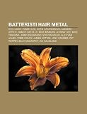 Batteristi Hair Metal: Eric Carr, Tommy Lee, Deen Castronovo, Carmine Appice, Randy Castillo, Mike Mangini, Johnny Dee, Mike Terrana