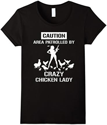 Women's Area patrolled by crazy chicken lady t shirt Medium Black