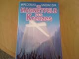 Im Magnetfeld des Kreuzes - Waldemar Sardaczuk