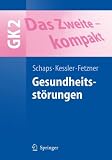 Das Zweite - kompakt. Gesundheitsstörungen - GK 2 (Springer-Lehrbuch)
