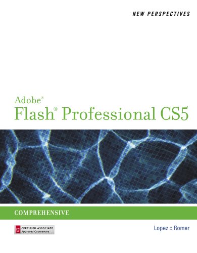 New Perspectives on Adobe Flash Professional CS5, Comprehensive (New Perspectives (Thomson Course Technology))