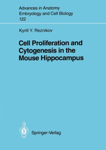 Cell Proliferation and Cytogenesis in the Mouse Hippocampus (Advances in Anatomy, Embryology and Cell Biology)