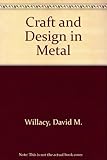 Craft and design in metal