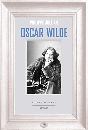 Oscar Wilde (Ritratti) (Italian Edition)