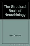The structural basis of neurobiology