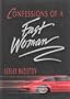 Confessions of a Fast Woman