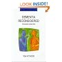 Dementia Reconsidered: The Person Comes First (Rethinking Ageing)