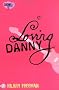 Loving Danny: CosmoGirl / Piccadilly Love Stories