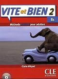 Vite et Bien 2 : Niveau B1 (1CD audio)