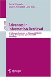 Advances in Information Retrieval: 27th European Conference on IR Research, ECIR 2005, Santiago de Compostela, Spain, March 21-23, 2005, Proceedings ... Applications, incl. Internet/Web, and HCI)
