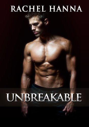 Unbreakable by Rachel Hanna