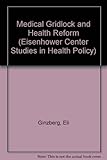 Medical gridlock and health reform