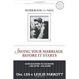 Saving Your Marriage Before It Starts Workbook For Menby Parrott