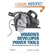 Windows Developer Power Tools: Turbocharge Windows development with more than 170 free and open source tools