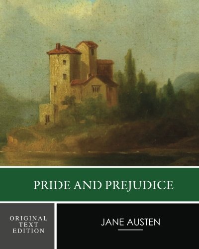 Pride and Prejudice (Original Text Edition)