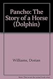 Pancho : the story of a horse