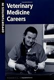 Opportunities in Veterinary Medicine Careers