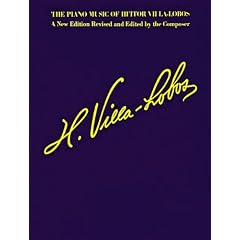 The Piano Music of Heitor Villa-lobos: Music for Millions Series