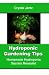 Hydroponic Gardening Tips: Homemade Hydroponics Secrets Revealed