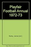 Playfair football annual. 1972-73
