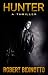 HUNTER: A Thriller (A Dylan Hunter Thriller)