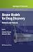 Mouse Models for Drug Discovery: Methods and Protocols (Methods in Molecular Biology)