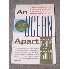 An Ocean apart: The Relationship between Britain and America in the Twentieth Century