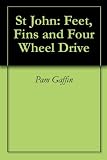 St John: Feet, Fins and Four Wheel Drive