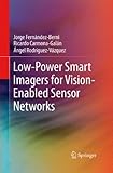Low-power smart imagers for vision-enabled sensor networks