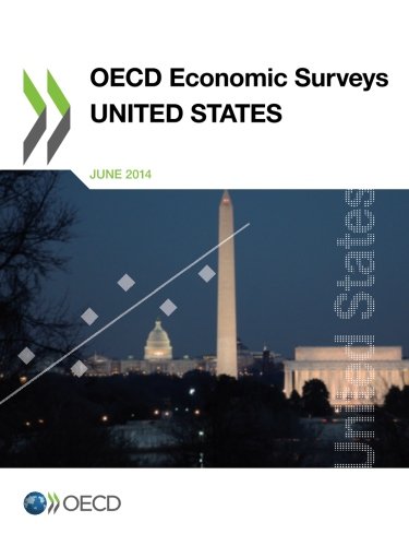 Oecd Economic Surveys: United States 2014
