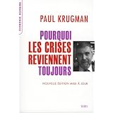 Pourquoi les crises reviennent toujourspar Paul Krugman
