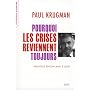 Pourquoi les crises reviennent toujours