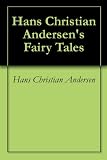Hans Christian Andersen's Fairy Tales