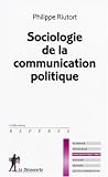 Sociologie de la communication politique