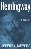 Hemingway: A Biography