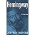 Hemingway: A Biography
