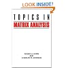 Topics in Matrix Analysis