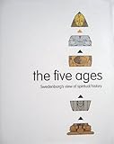 The five ages : Swedenborg's view of spiritual history