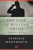 The Case of William Smith: A Miss Silver Mystery (Book Thirteen)