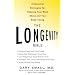 Longevity Bible, The: 8 Essential Strategies for Keeping Your Mind Sharp and Your Body Young