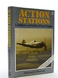 Action stations. 1, Wartime military airfields of East Anglia, 1939-1945