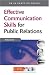 Effective Personal Communication Skills for Public Relations (PR in Practice) (PR in Practice) (PR in Practice)