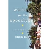 Waiting for the Apocalypse: A Memoir of Faith and Family