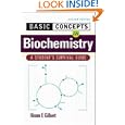 Basic Concepts in Biochemistry: A Student's Survival Guide by  Hiram F. Gilbert