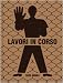 Lavori in corso. Ediz. italiana e inglese