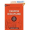 Church Discipline: How the Church Protects the Name of Jesus (9marks Building Healthy Churches)