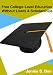 Free College-Level Education without Loans and Scholarships